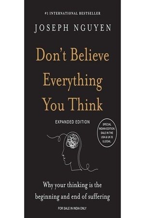 Don't Believe Everything You Think